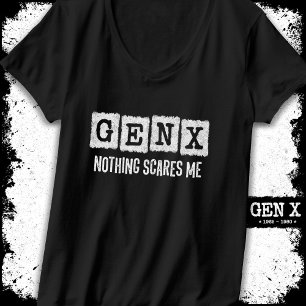 Gen X Nothing stört mich Generation X Gen Xer Funn T-Shirt