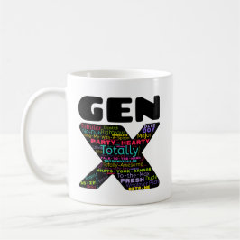 Gen X Phrases Tasse