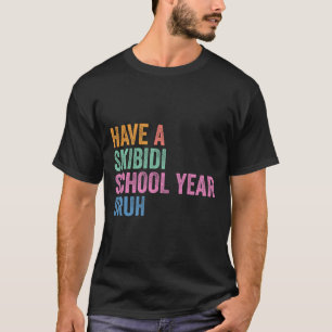 Gen Z Zurück zur Schule: Ein Skibidi-Schuljahr Br T-Shirt