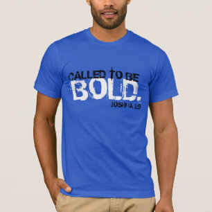 genannt, um mutiger Bibelvers-T - Shirt zu sein