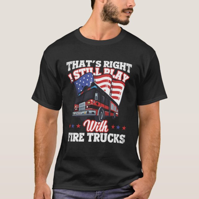 Genau das spiele ich immer noch mit Feuerwehrfahrz T-Shirt (Vorderseite)