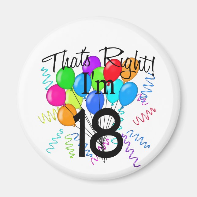 Genau, ich bin 18 - Geburtstag Magnet (Vorne)