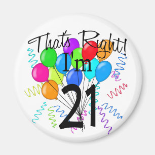 Genau, ich bin 21 - Geburtstag Magnet