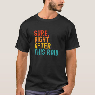 Genau nach diesem Rennen T-Shirt