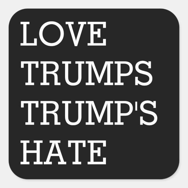 Genau, Trumps Liebe hat Trumps Quadratischer Aufkleber (Vorderseite)