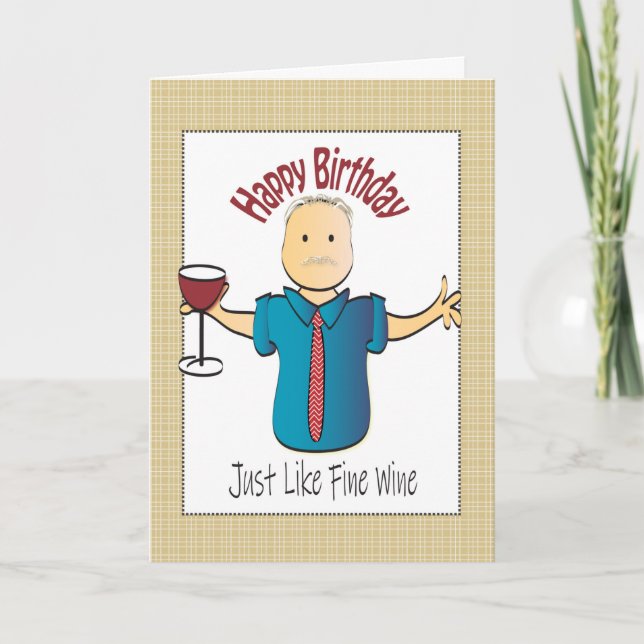 Genau wie die Fine Wine Birthday Card für Männer Karte (Vorderseite)