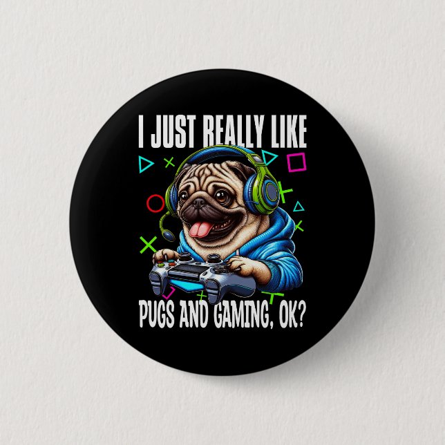Genau wie Mops und Gaming Ok Video Game Lov Button (Vorderseite)