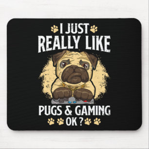Genau wie Mops und Gaming Ok Video Game Lov Mousepad