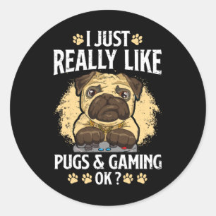 Genau wie Mops und Gaming Ok Video Game Lov Runder Aufkleber