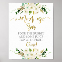 Gender Neutral white floral momosa bar sign Poster
