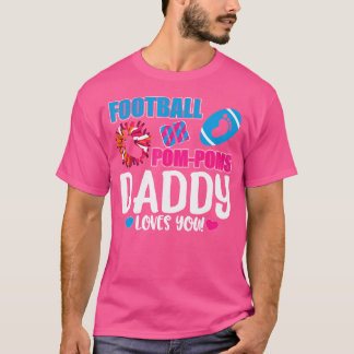 Gender Reveal Football oder Pom Pom Daddy T-Shirt