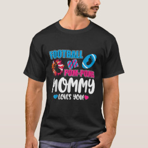 Gender Reveal Football oder Pom Pom Mommy T-Shirt