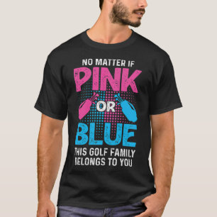 Gender Reveal Golf Design für eine Golf-Familie P T-Shirt