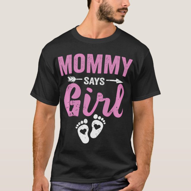 Gender Reveal Mommy sagt Girl Family Baby Party Te T-Shirt (Vorderseite)