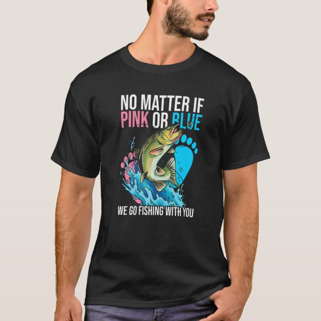 Gender Reveal Party For Fishing  _3 T-Shirt (Vorderseite)
