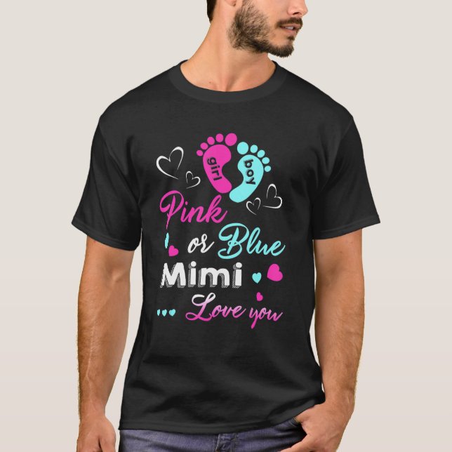 Gender Reveal Pink Or Blue Mimi Loves You T-Shirt (Vorderseite)