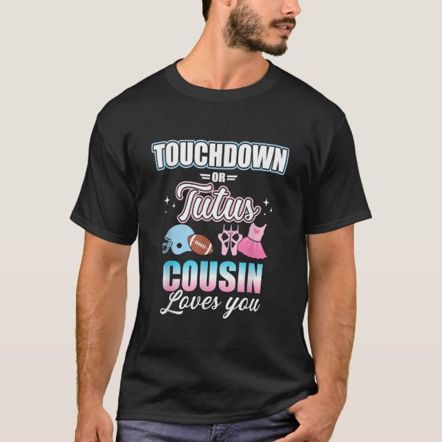 Gender reveal touchdowns or tutus cousin matching  T-Shirt (Vorderseite)