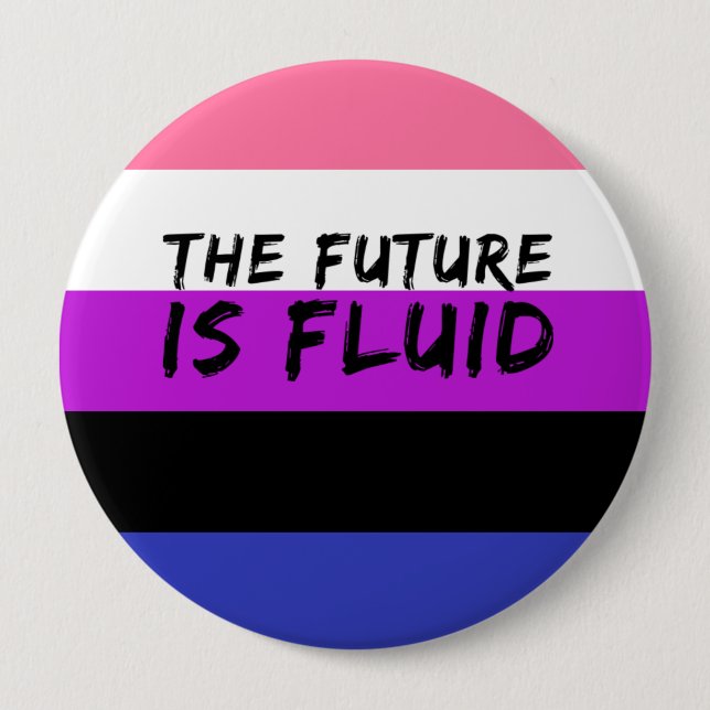 Genderfluid The Future is Fluid Button (Vorderseite)