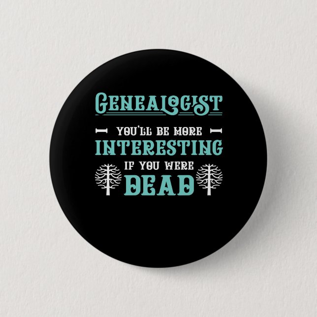 Genealoge Baumgenealogie Familiengeschenk Button (Vorderseite)