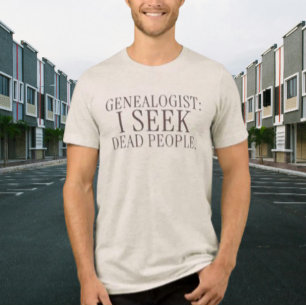 Genealoge: Ich suche tote Leute Lustige Geschichte Tri-Blend Shirt