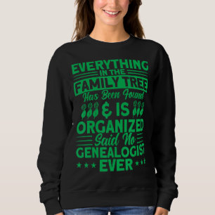 Genealogie Alles in der Familiengeschichte Genealo Sweatshirt