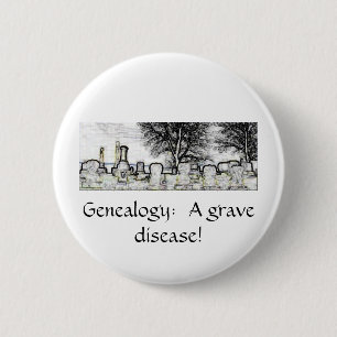 GENEALOGIE: EINE ERNSTE KRANKHEIT BUTTON
