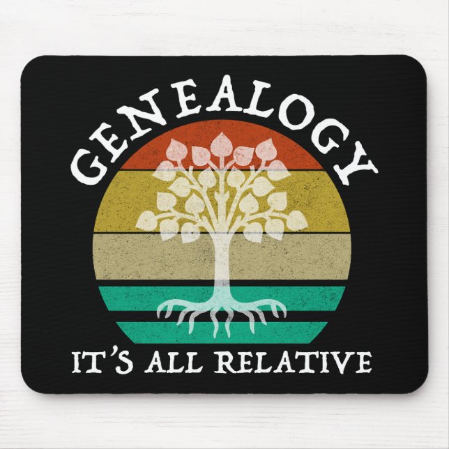 Genealogie - Es ist alles relativ Mousepad (Vorne)