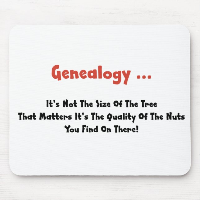 Genealogie ... Es ist nicht die Größe des Baumes Mousepad (Vorne)