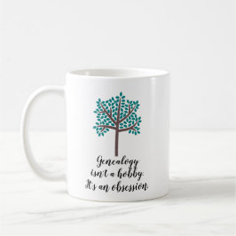 Genealogie ist nicht ein Hobby Kaffeetasse