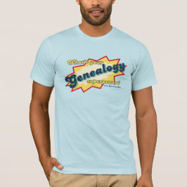 Genealogie-Superkraft T-Shirt