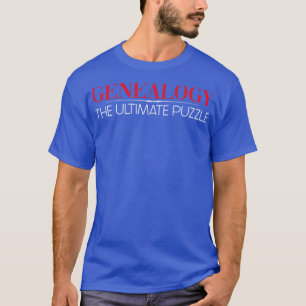 Genealogie The Ultimate Puzzle Family Genealogie G T-Shirt