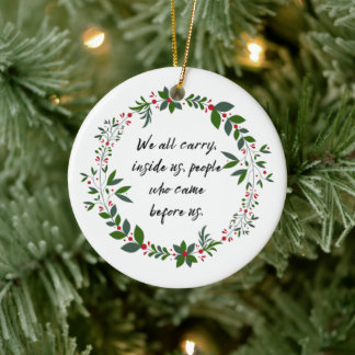 Genealogisches Zitat Familiengeschichte Weihnachts Keramik Ornament