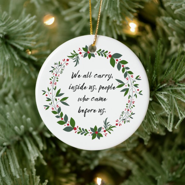 Genealogisches Zitat Familiengeschichte Weihnachts Keramik Ornament (Baum)