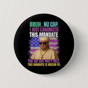 General A Slang Trump als Vatikanische Papstrepubl Button