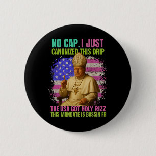General Alpha Slang Trump As Vatican Church Pope R Button