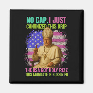 General Alpha Slang Trump As Vatican Church Pope R Magnet