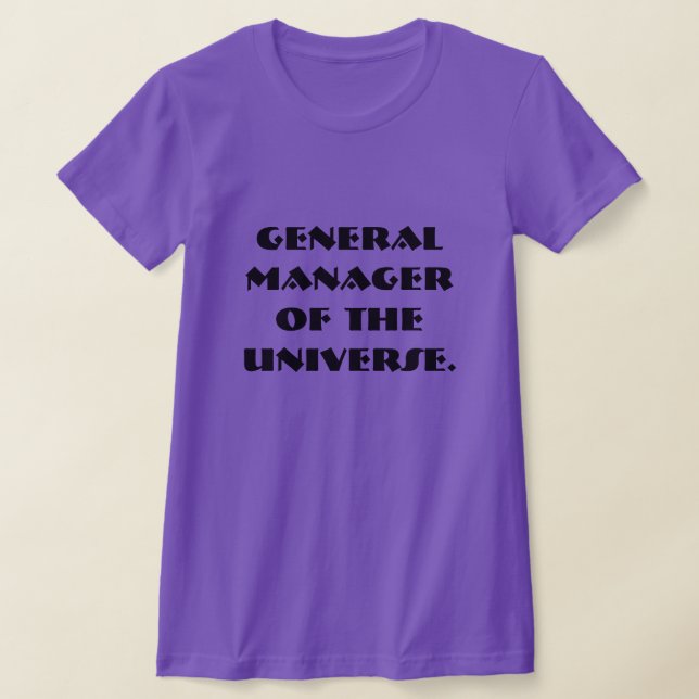 General Manager des Universums T-Shirt (Ablage )