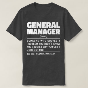 General Manager Noun Cool Worker-Lustige Sprüche T-Shirt