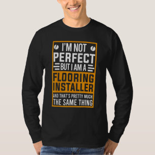 Generalunternehmer für Baubodeninstallationen 1 T-Shirt