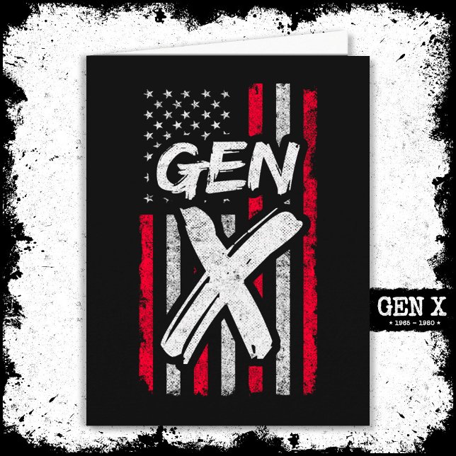 Generation X - Amerikanische Flagge - Proud Gen Xe Karte (Von Creator hochgeladen)