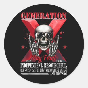 Generation X Bleibe Feral Funny Skeleton Gen X Spa Runder Aufkleber