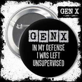 Generation X Gen X in meiner Verteidigung Verließ Button