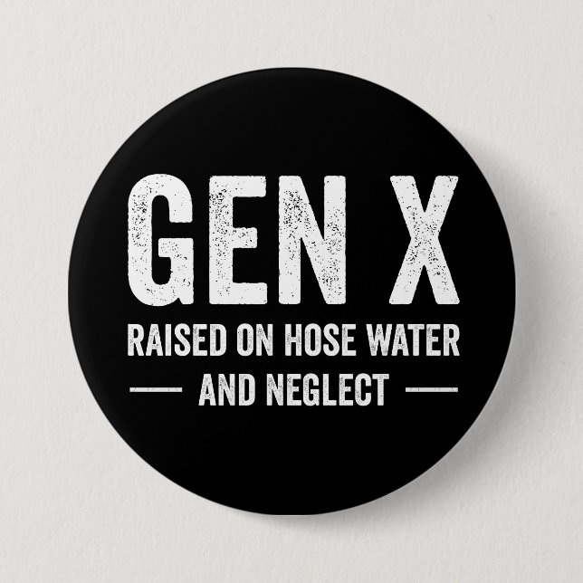 Generation X, groß geworden mit Leitungswasser und Button (Vorderseite)
