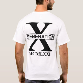 GENERATION X - MCMLXXI (1971) T-Shirt