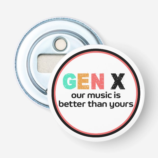 Generation X - Unsere Musik ist besser Flaschenöffner (Vorderseite)
