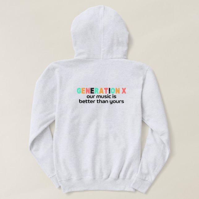 Generation X - Unsere Musik ist besser Hoodie (Design Rückseite)