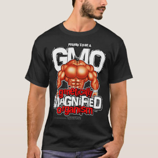 GENETISCH VERGRÖSSERTER ORGANISMUS! T-Shirt