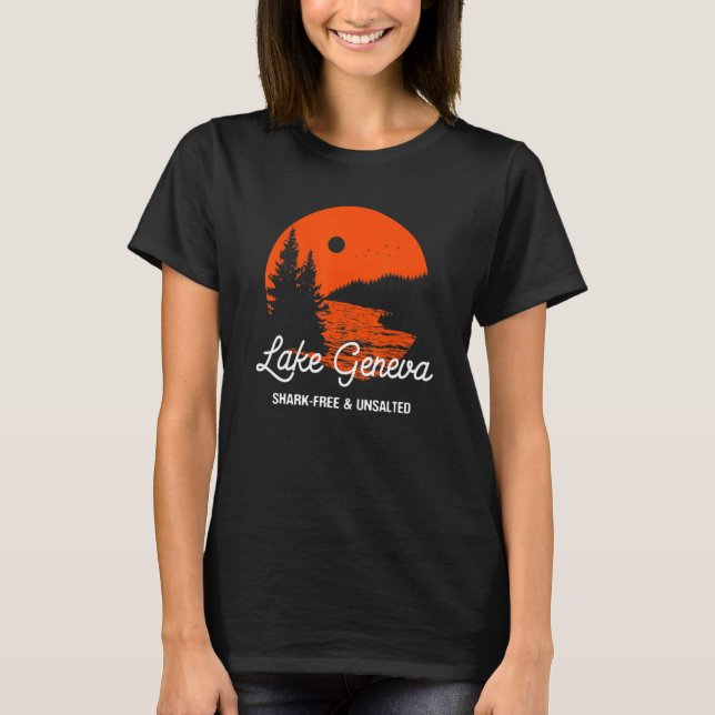Genfer See Shark-Free und ungesalted Urlaub Sayin T-Shirt (Vorderseite)