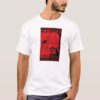 Genghis Khan VORLAGEN-GANGSTER T-Shirt