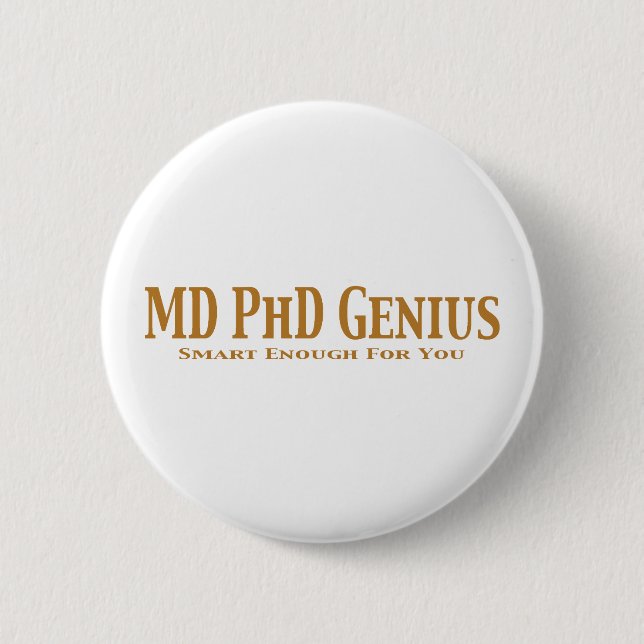 Genie-Geschenke MD PhD Button (Vorderseite)
